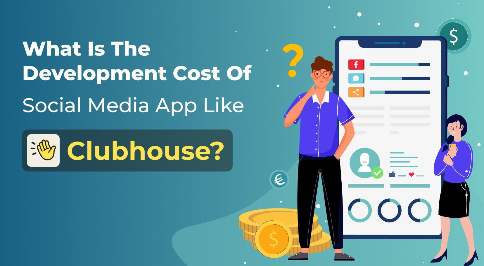 Development cost of social media app like Clubhouse