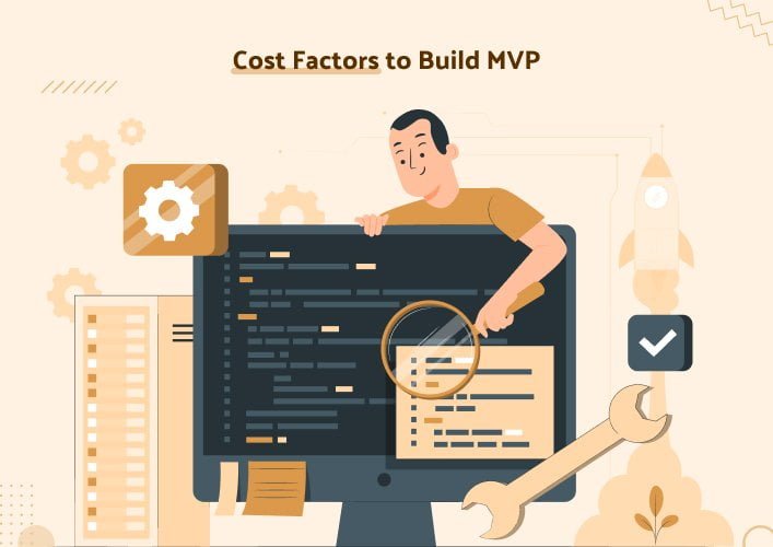 factors for the cost to build MVP