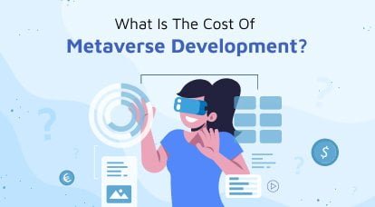 What is the cost of Metaverse Development_