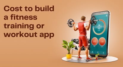Cost to build a fitness training or workout app