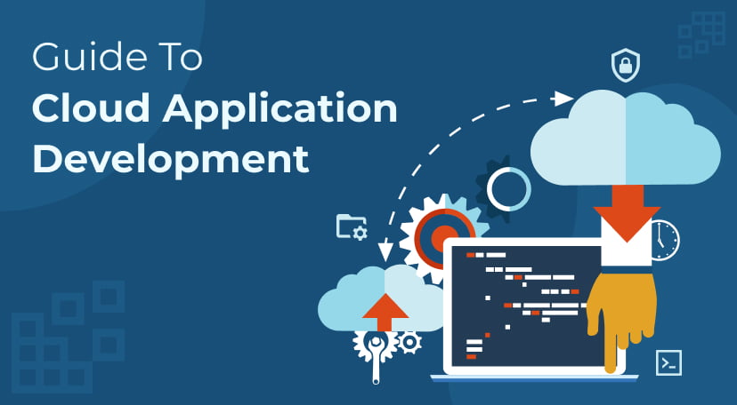 Guide To Cloud Application Development