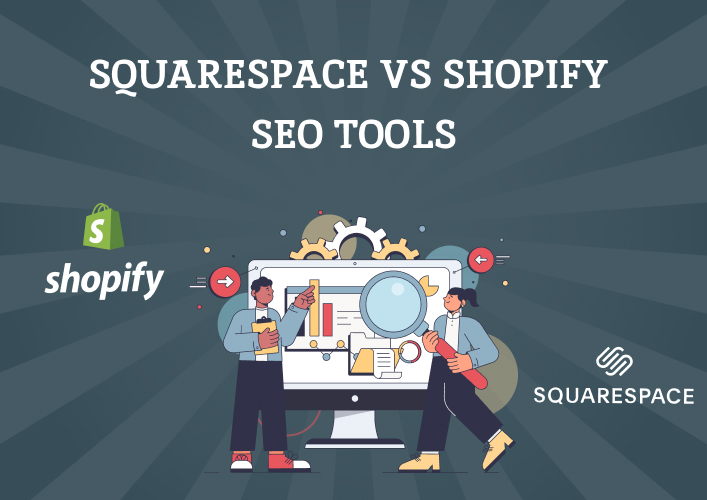 Squarespace vs Shopify - What should you choose for your online store