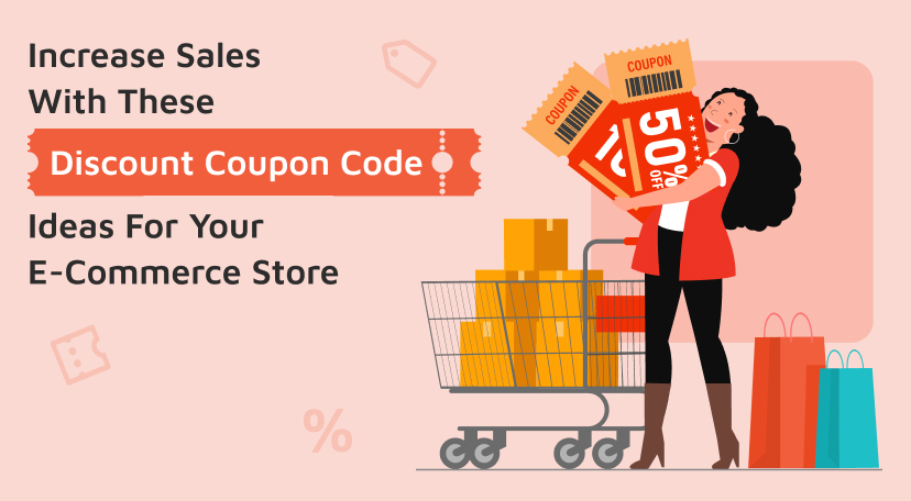 Increase Sales With These Discount Coupon Code Ideas For Your E-Commerce Store