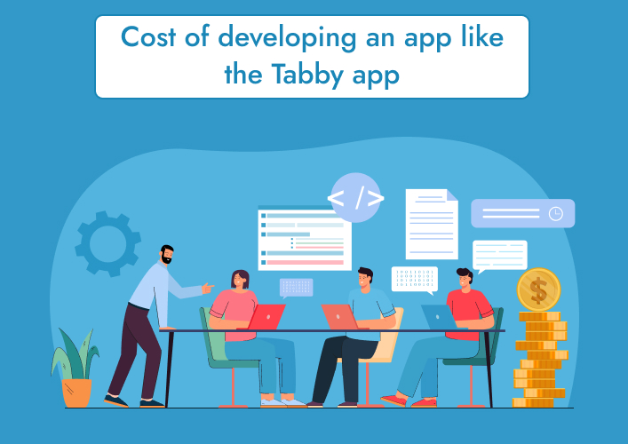 Cost of developing an app like the Tabby app
