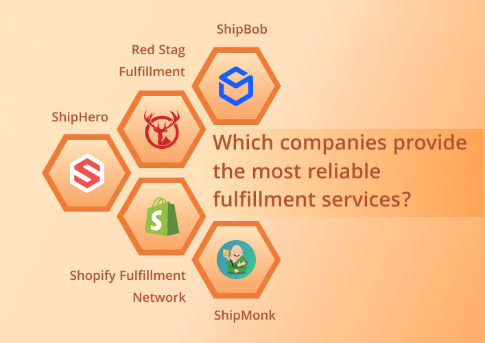Which companies provide the most reliable fulfillment services