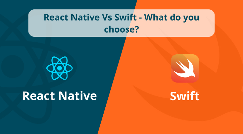 React Native Vs Swift - What do you choose?