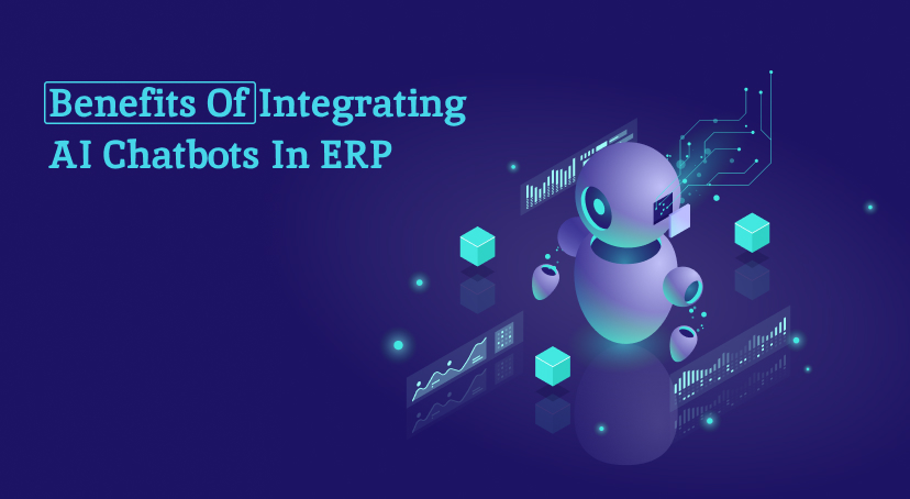 Benefits of integrating AI chatbots in ERP