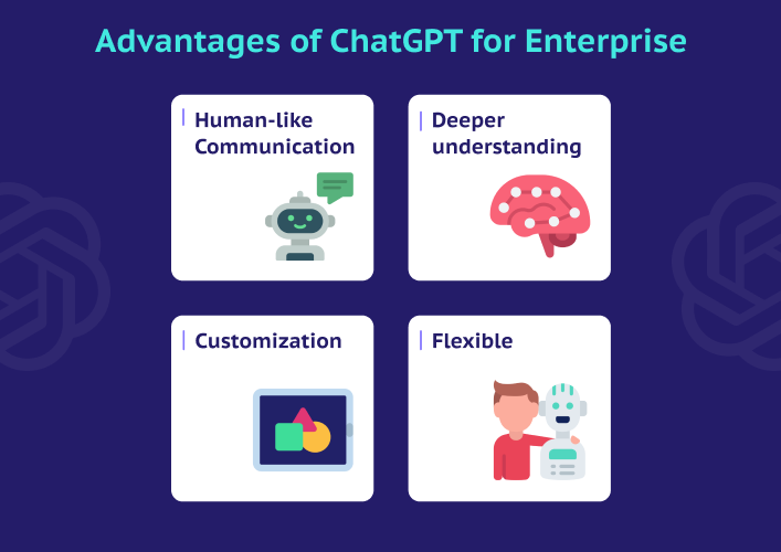Advantages of ChatGPT for Enterprise