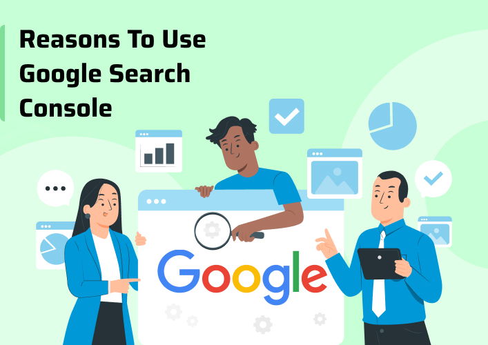 Reasons to use Google Search Console